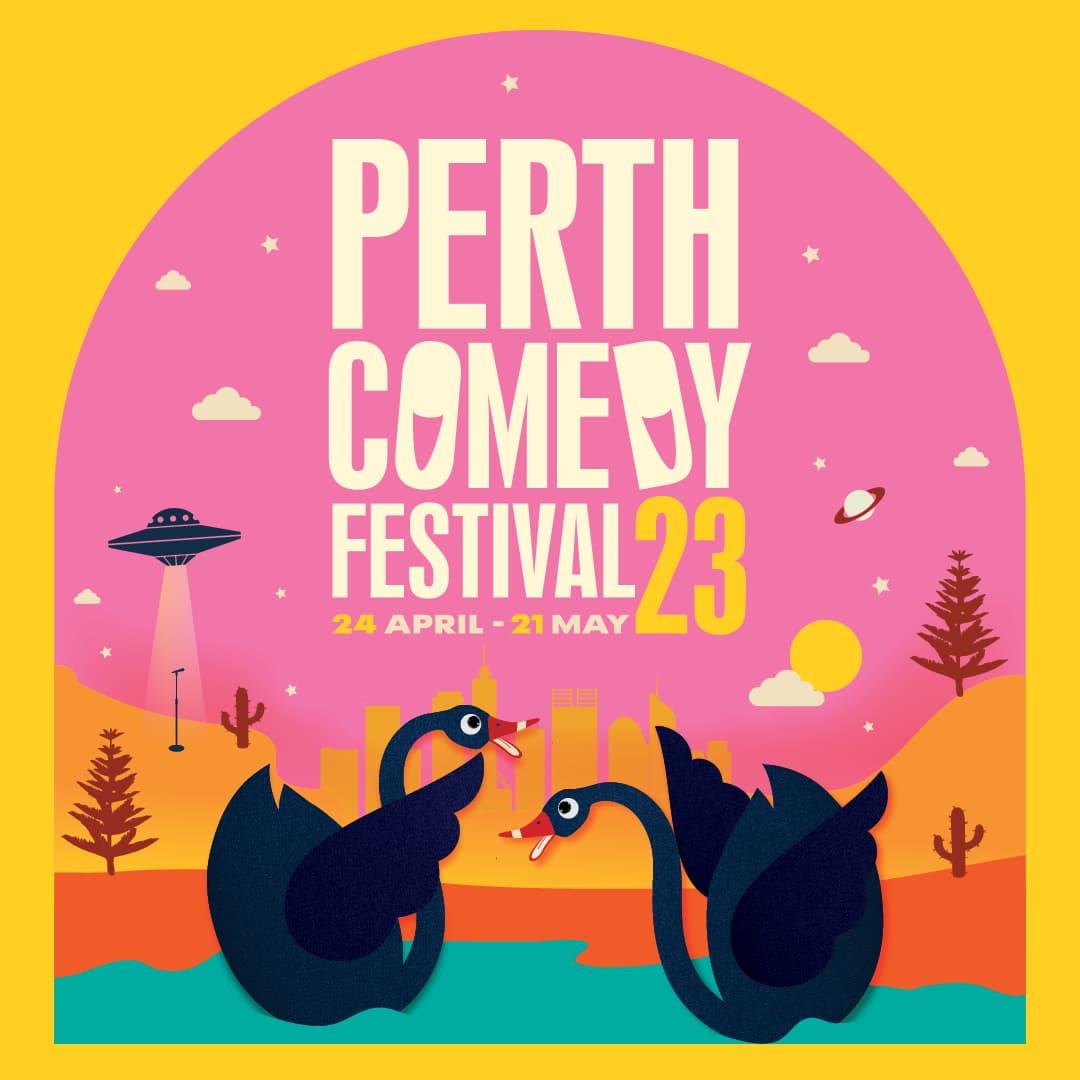 Perth Comedy Festival '23 Perth is OK!