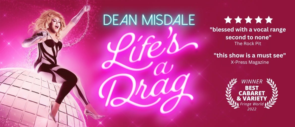 Dean Misdale Life's A Drag