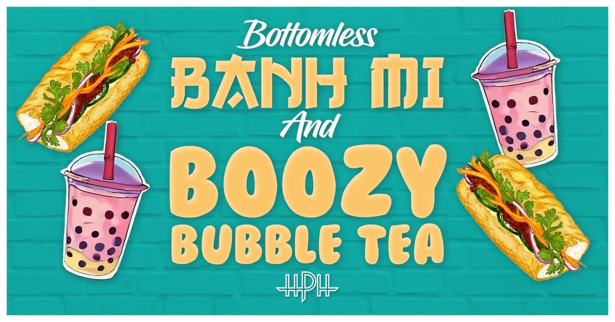 Banh mi bottomless bubble tea