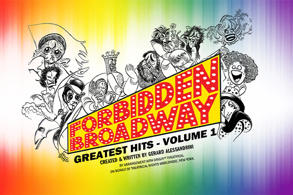 Forbidden Broadway's Greatest Hits - Theatrical Rights Worldwide